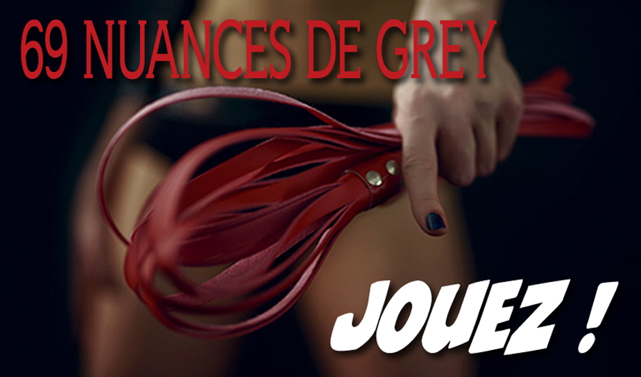 Destination Danger 69 nuances de Grey